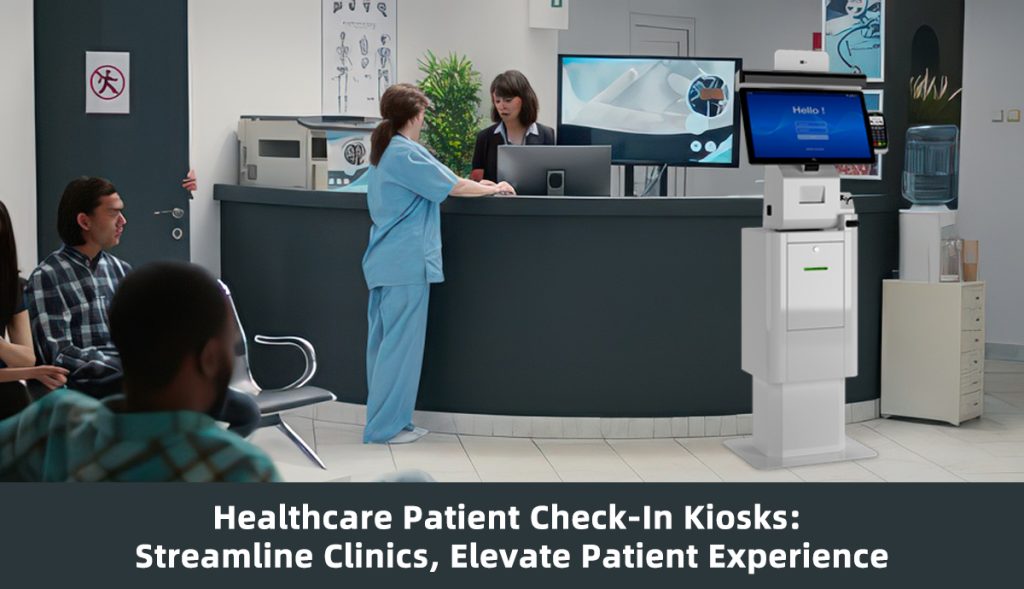 Healthcare Patient Check-In Kiosks